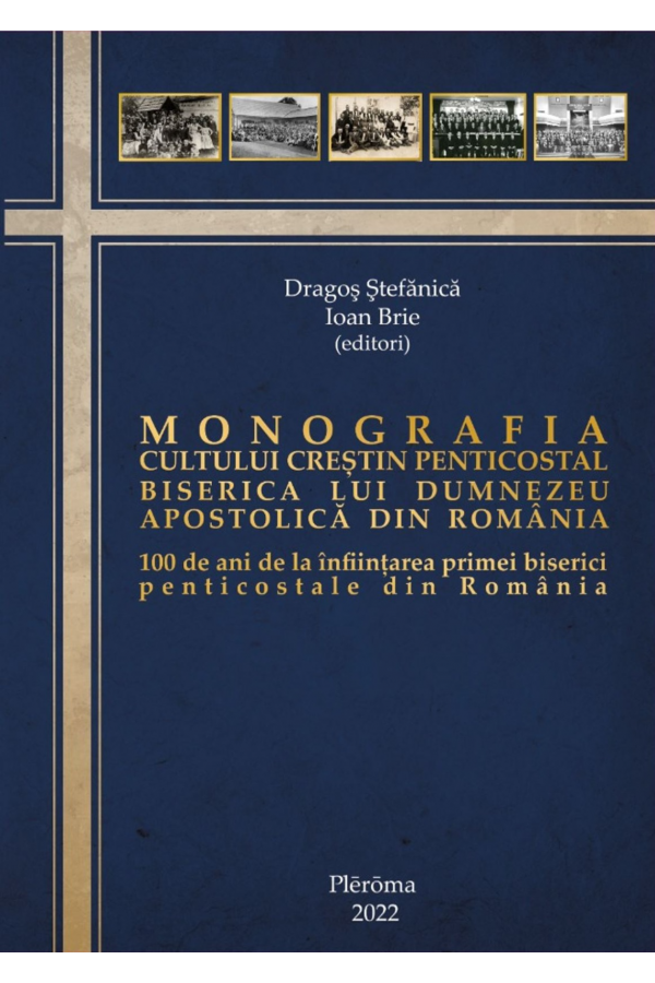 monografia-cultului-crestin-penticostal Monografia Cultului Creștin Penticostal