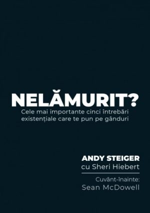 nela Nelămurit? Cele mai importante cinci întrebări existențiale care te pun pe gânduri