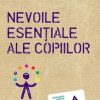Nevoile esentiale ale copiilor