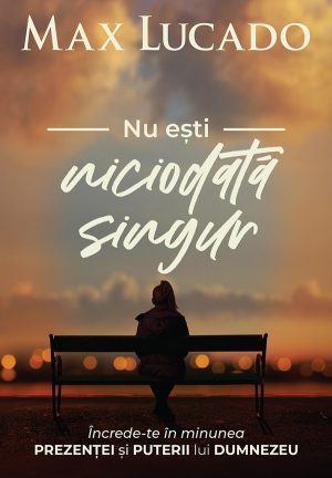 nu_esti_niciodata_singur Nu esti niciodata singur