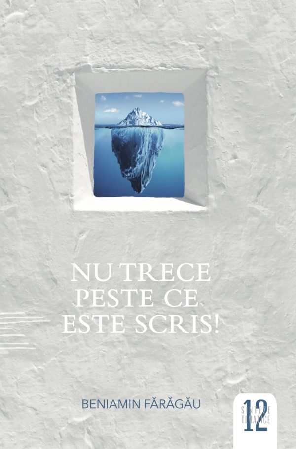 Nu trece peste ce este scris - Sinteze tematice vol.12