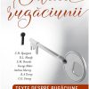 Odaia rugaciunii: texte despre rugaciune din clasici crestini