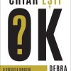 Chiar ești OK?: O discuție sinceră despre cum ești, ce mai faci și de ce asta contează