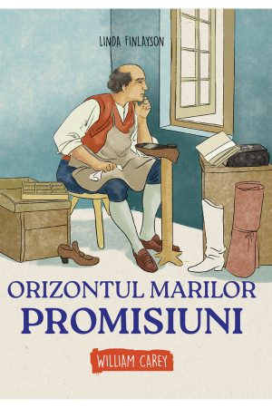 Orizontul marilor promisiuni - William Carey