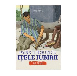 Papucii țesuți cu ițele iubirii - Paul Brand
