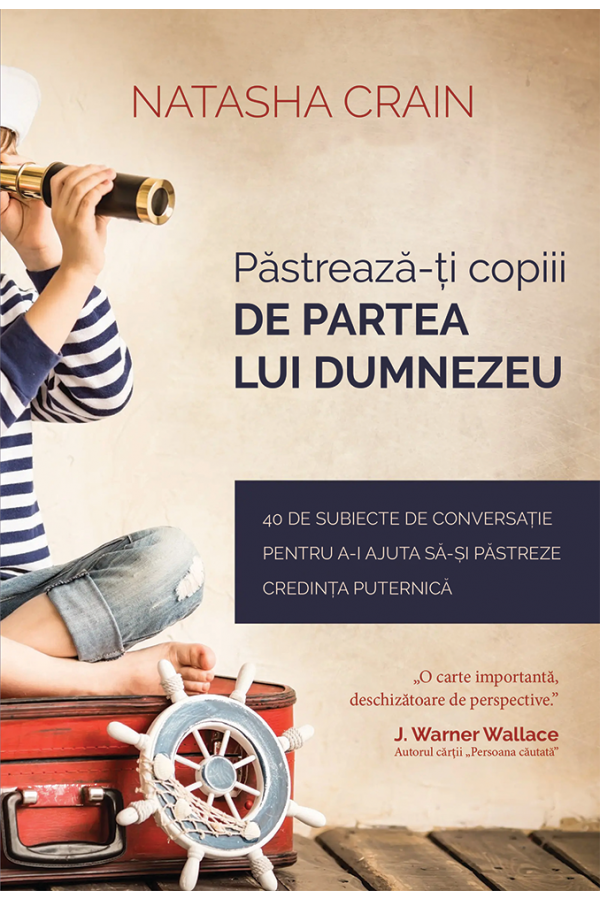 Păstrează-ți copiii de partea lui Dumnezeu