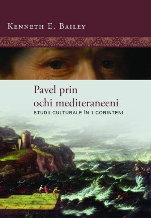 pavel Pavel prin ochi mediteraneeni: Studii culturale în 1 Corinteni