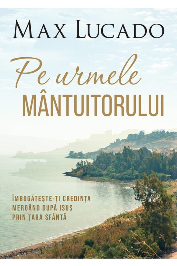 Pe urmele Mântuitorului