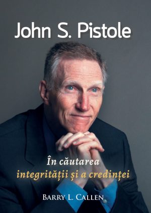 În căutarea integrității și a credinței - John S. Pistole
