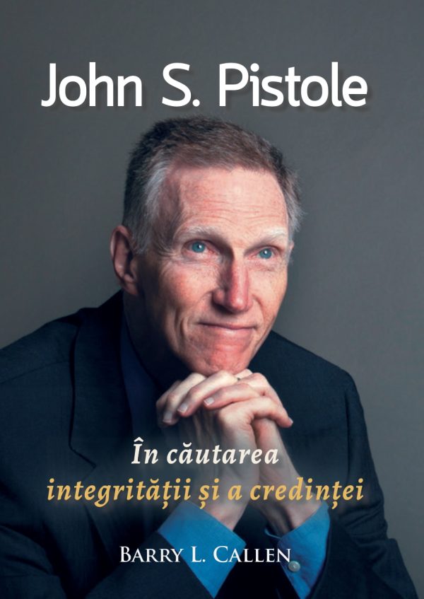 În căutarea integrității și a credinței - John S. Pistole