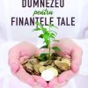Planul lui Dumnezeu pentru finantele tale