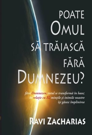 Poate omul sa traiasca fara Dumnezeu?
