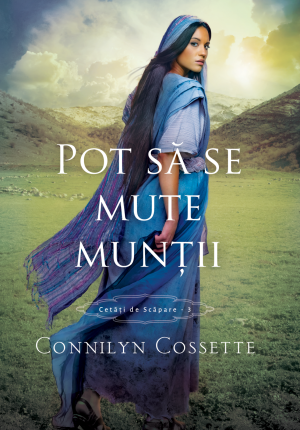 Pot să se mute munții - Seria ”Cetăți de scăpare” vol. 3
