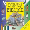 Povestiri si activitati biblice - pentru copii peste 7 ani