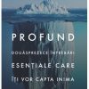 Profund - douasprezece intrebari esentiale care iti vor captiva inima