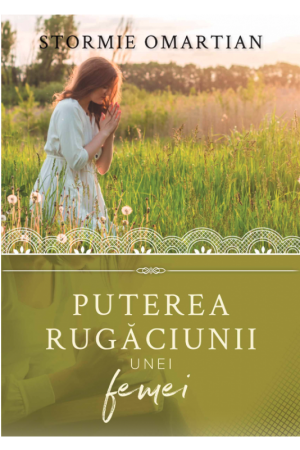 Puterea rugăciunii unei femei