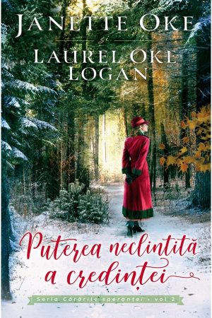 puterea_neclintita_a_credintei-1 Puterea neclintită a credinței - seria „Cărările speranței”, vol. 2