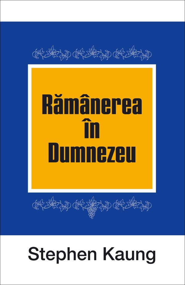 Rămânerea în Dumnezeu