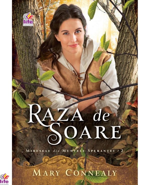 Raza de soare - Miresele din Muntele Sperantei, vol. 2