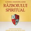 Gasirea semnificatiei razboilui spiritual