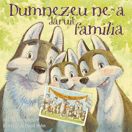 Dumnezeu ne-a dăruit familia