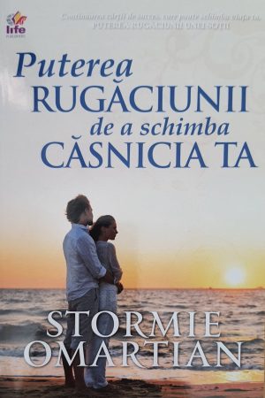 Puterea rugaciunii de a schimba casnicia ta