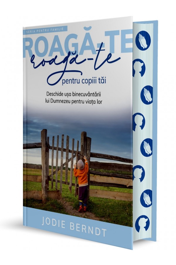 roag-te-pentru-copiii-tai-07-1 Roagă-te pentru copiii tăi