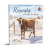Roșcata - văcuța de lapte (Ferma din Valea Minunată)