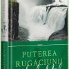 Puterea rugăciunii care schimbă totul