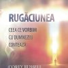 Rugaciunea - ceea ce vorbim cu Dumnezeu conteaza