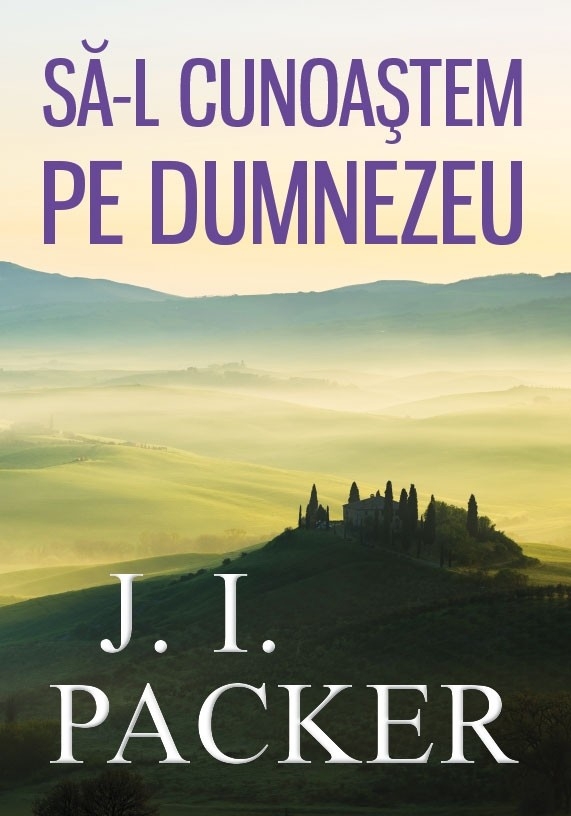 sa-l_cunoastem_pe Să-L cunoaștem pe Dumnezeu