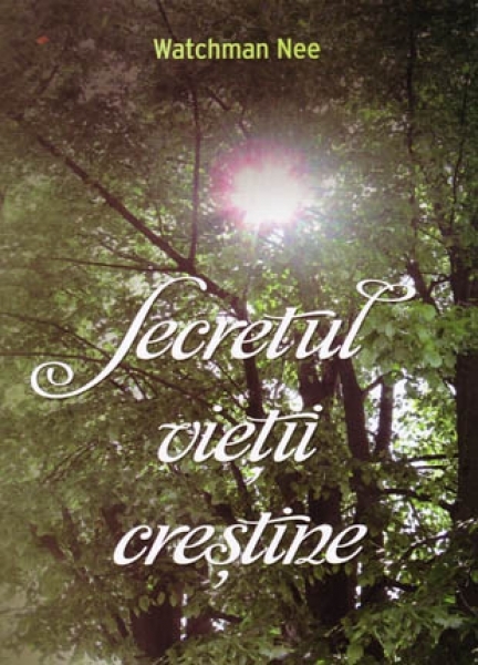 Secretul vietii crestine