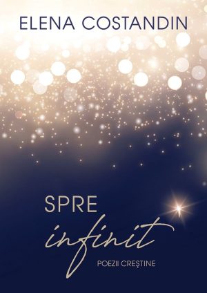 spre-infinit Spre infinit - poezii crestine