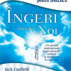 Supa de pui pentru suflet. Ingeri printre noi
