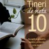 Tineri de nota 10