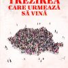Trezirea care urmează să vină