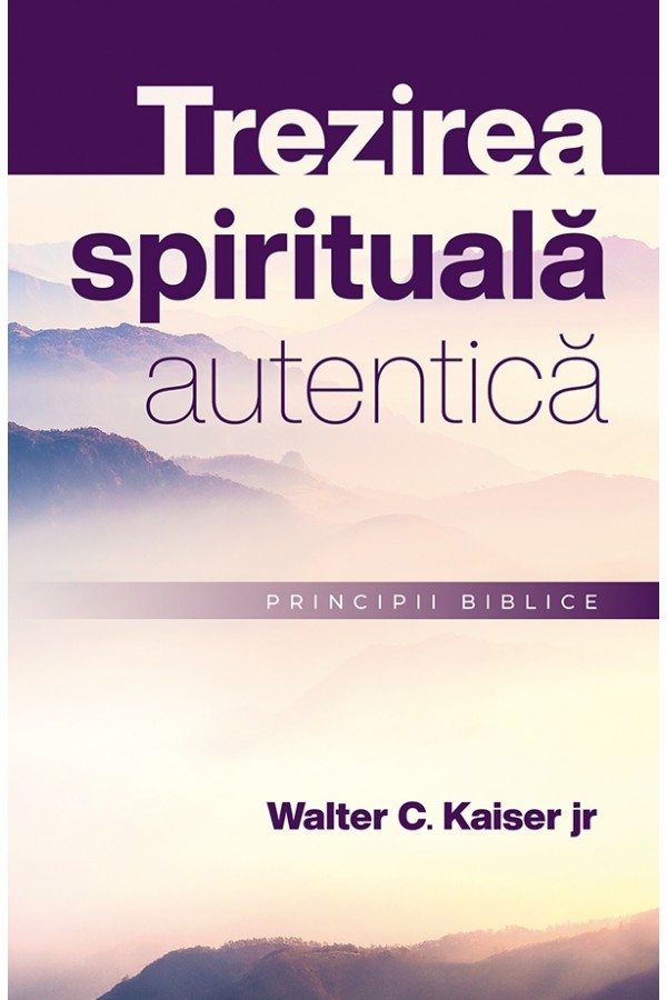 Trezirea spirituală autentică. Principii biblice