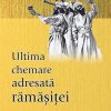 Ultima chemare adresata ramasitei. Un studiu al celor cinci mesaje ale lui Hagai