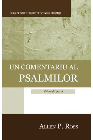 un-comentariu-al-psalmilor_vol1 Un comentariu al psalmilor. Vol. 1 (1-41)