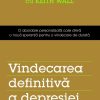 Vindecarea definitivă a depresiei. O abordare personalizată care oferă o nouă speranță pentru o vindecare de durată