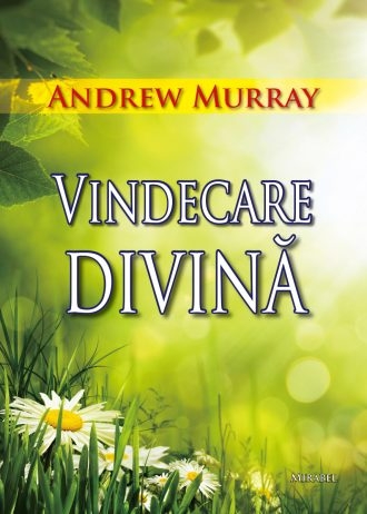 vindecarea_divina_murray Vindecare divina