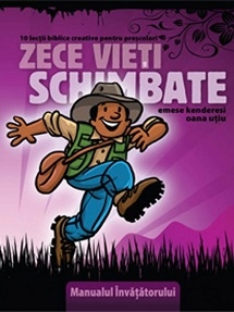 zece_vieti_prescolari Zece vieți schimbate – manual pentru preșcolari