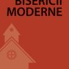 Zece acuzații împotriva bisericii moderne