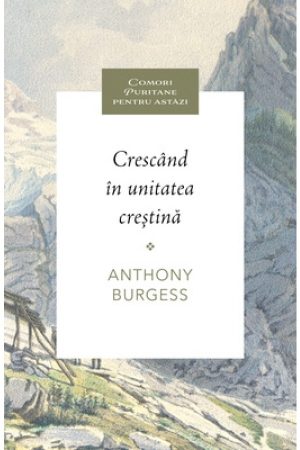 Crescând în unitatea creștină