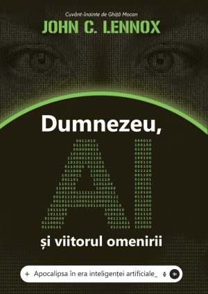 Dumnezeu, AI și viitorul omenirii: Apocalipsa în era inteligenței artificiale