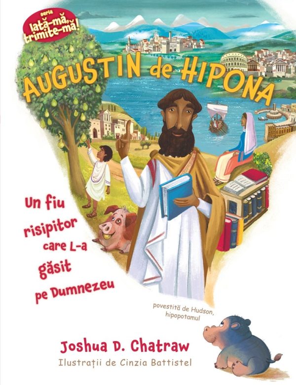 Augustin de Hipona (Seria: Iată-mă, trimite-mă!)