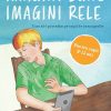 Imagini bune, imagini rele, rele. Cum să-i protejăm pe copii de pornografie - Pentru copii 8-12 ani