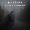 Și Satana trebuie cunoscut