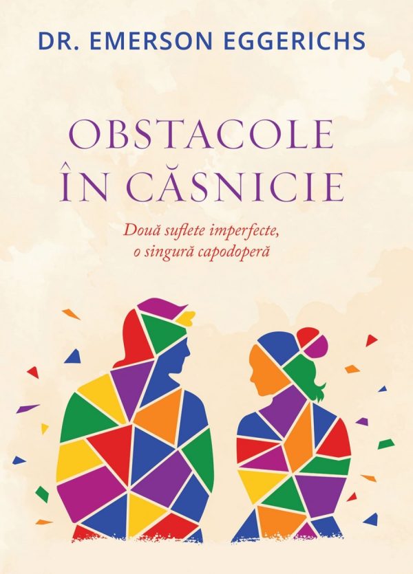 obstacole-in-casnicie-01 Obstacole în căsnicie: Două suflete imperfecte, o singură capodoperă