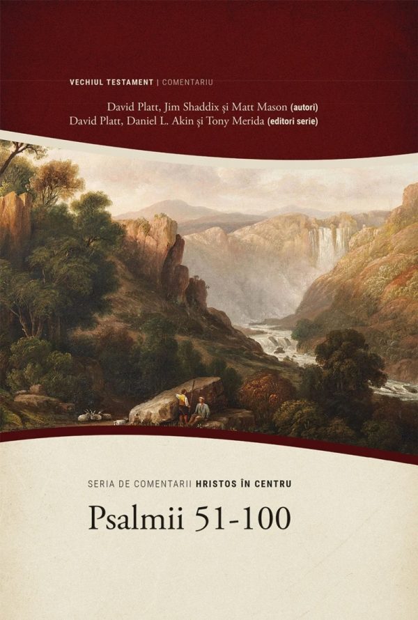 psalmii Psalmii 51-100 - Seria de comentarii: Hristos în centru